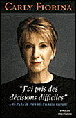 J'ai pris des décisions difficiles&nbsp;-&nbsp;Fiorina Carly