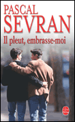 Il pleut, embrasse-moi&nbsp;-&nbsp;Pascal Sevran