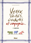 Veaux, vaches, cochons et compagnie&nbsp;-&nbsp;Alice Haberer, Maurice Trolliet, Philippe Gauvreau