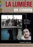 La lumière en cinéma&nbsp;-&nbsp;Jacques Loiseleux
