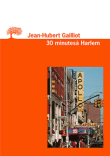 Trente minutes à Harlem&nbsp;-&nbsp;Jean-Hubert Gailliot