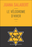 Le vélodrome d'hiver&nbsp;-&nbsp;Juana Salabert