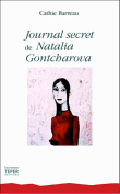 Journal secret de Natalia Gontcharova&nbsp;-&nbsp;Cathie Barreau