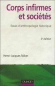 Corps infirmes et sociétés&nbsp;-&nbsp;Henri-Jacques Stiker