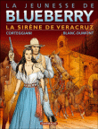 La jeunesse de Blueberry, T15&nbsp;-&nbsp;Michel Blanc-Dumont, François Corteggiani