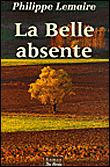 La belle absente&nbsp;-&nbsp;Philippe Lemaire