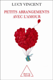 Petits arrangements avec l'amour&nbsp;-&nbsp;Lucy Vincent