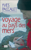 Voyage au pays des mers&nbsp;-&nbsp;Yves Paccalet