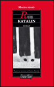 Rue Katalin&nbsp;-&nbsp;Magda Szabo