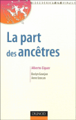 La part des ancêtres&nbsp;-&nbsp;Alberto Eiguer, E. Granjon, A. Loncan