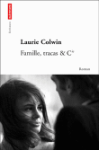 Famille, tracas et compagnie&nbsp;-&nbsp;Laurie Colwin