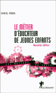 Le métier d'educateur de jeunes enfants&nbsp;-&nbsp;Daniel Verba