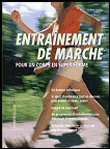 Entra�nement de marche pour un corps en super forme