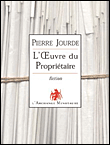 L'oeuvre du propriétaire&nbsp;-&nbsp;P. Jourde