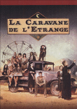 La Caravane de l'étrange&nbsp;-&nbsp;Coffret intégral de la Saison 1