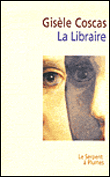 La libraire&nbsp;-&nbsp;Gisèle Coscas