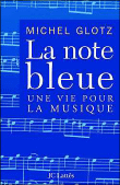 La note bleue&nbsp;-&nbsp;Michel Glotz
