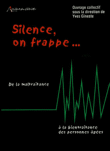 Silence, on frappe...