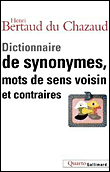 Dictionnaire des synonymes&nbsp;-&nbsp;Henri Bertaud Du Chazaud