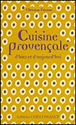 Cuisine provençale d'hier et d'aujourd'hui&nbsp;-&nbsp;Christian Etienne, Didier Benaouda