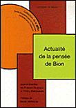 L'actualité de la pensée de Bion&nbsp;-&nbsp;Thierry Bokanowski, Florence Guignard