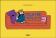 Delayed replays&nbsp;-&nbsp;Liz Prince