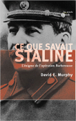 Ce que savait Staline&nbsp;-&nbsp;D.E. Murphy