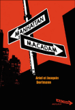 Manhattan macadam&nbsp;-&nbsp;Ariel Dorfman
