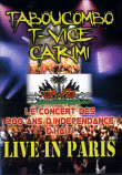 Live paris&nbsp;-&nbsp;Tabou Combot, T Vice, Carimi