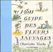 Mon guide des fleurs sauvages