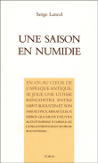 Une saison en Numidie dans les pas de Saint-Augustin&nbsp;-&nbsp;Serge Lancel