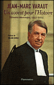 Un avocat pour l'histoire&nbsp;-&nbsp;Jean-Marc Varaut