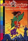 Le Château Magique, T1&nbsp;-&nbsp;Kate J. Chase