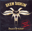 Skew Siskin&nbsp;-&nbsp;Peace breaker