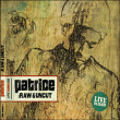 Patrice&nbsp;-&nbsp;Raw and Uncut