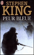 Peur bleue&nbsp;-&nbsp;Stephen King