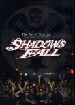 Art of touring&nbsp;-&nbsp;Shadows Fall