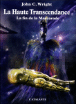 Un geste de l'avenir lointain, T3&nbsp;-&nbsp;John C. Wright