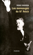 Les mensonges du IIIème Reich&nbsp;-&nbsp;Serge Cosseron