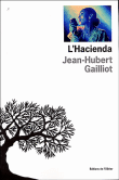 L'hacienda&nbsp;-&nbsp;Jean-Hubert Gailliot