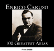 Enrico Caruso&nbsp;-&nbsp;100 Greatest arias - Coffret 5 CD