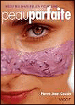 Recettes naturelles pour une peau parfaite