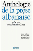Anthologie de la prose albanaise&nbsp;-&nbsp;Jusuf Vrioni, Alexandre Zotos, Luan Gjergji