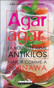 Agar agar la solution minceur Okinawa&nbsp;-&nbsp;Anne Dufour