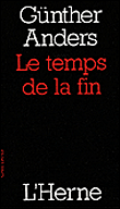 Le temps de la fin&nbsp;-&nbsp;G. Anders