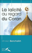 La laïcité à l'épreuve du Coran&nbsp;-&nbsp;Ghaleb Bencheikh