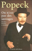 On n'est pas des sauvages
