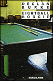 Eightball boogie&nbsp;-&nbsp;Declan Burke