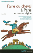 Faire du cheval à Paris&nbsp;-&nbsp;Marion Flohr