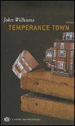 Tempérance town&nbsp;-&nbsp;John Williams